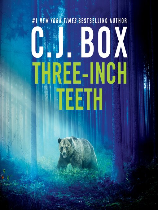 Title details for Three-Inch Teeth by C.J. Box - Available